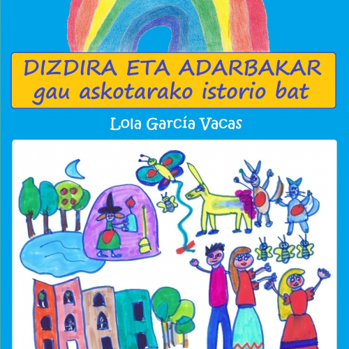 Dizdira eta Ardarbakar, gau askotarako istorio bat (Lola García Vacas)